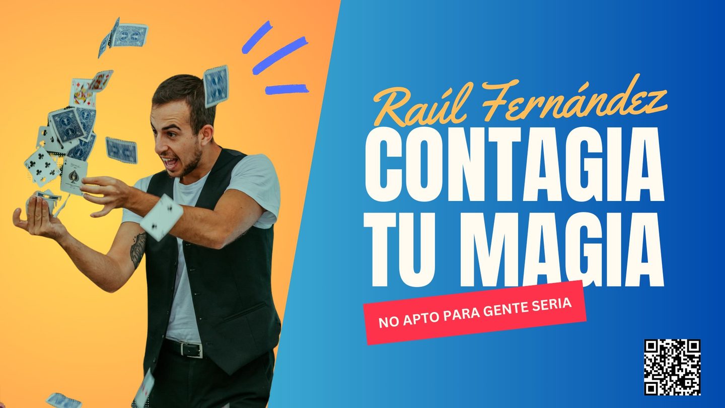 Cartel de Contagia tu Magia, el show de magia de Raúl Fernández en Gran Vía: no apto para gente seria